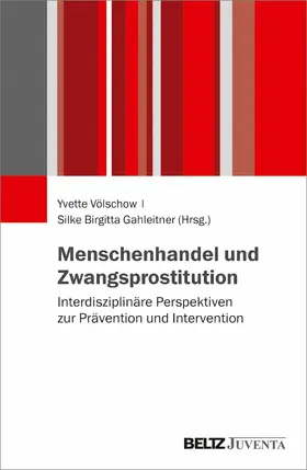 Völschow / Gahleitner |  Menschenhandel und Zwangsprostitution | eBook | Sack Fachmedien