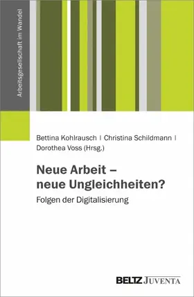 Kohlrausch / Schildmann / Voss | Neue Arbeit - neue Ungleichheiten? | E-Book | www.sack.de