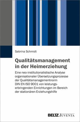 Schmidt | Qualitätsmanagement in der Heimerziehung | E-Book | sack.de