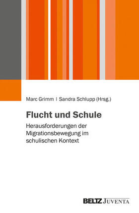 Grimm / Schlupp |  Flucht und Schule | eBook | Sack Fachmedien