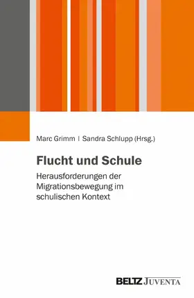 Grimm / Schlupp | Flucht und Schule | E-Book | www.sack.de