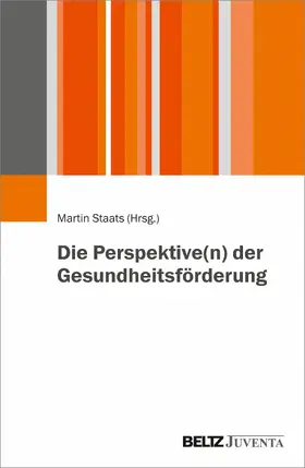 Staats |  Die Perspektive(n) der Gesundheitsförderung | eBook | Sack Fachmedien