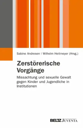 Andresen / Heitmeyer |  Zerstörerische Vorgänge | eBook | Sack Fachmedien