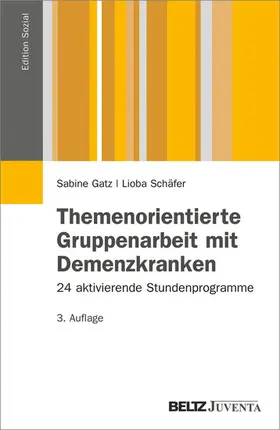 Gatz / Schäfer | Themenorientierte Gruppenarbeit mit Demenzkranken | E-Book | sack.de