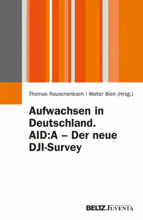 Rauschenbach / Bien |  Aufwachsen in Deutschland. AID:A - Der neue DJI-Survey | eBook | Sack Fachmedien