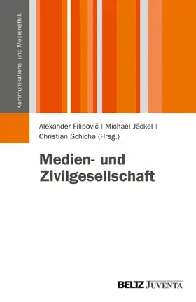 Filipovic / Jäckel / Schicha |  Medien- und Zivilgesellschaft | eBook | Sack Fachmedien