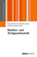 Schicha / Filipovic / Jäckel |  Medien- und Zivilgesellschaft | eBook | Sack Fachmedien