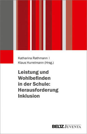 Rathmann / Hurrelmann | Leistung und Wohlbefinden in der Schule: Herausforderung Inklusion | E-Book | sack.de