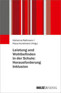 Rathmann / Hurrelmann |  Leistung und Wohlbefinden in der Schule: Herausforderung Inklusion | eBook | Sack Fachmedien