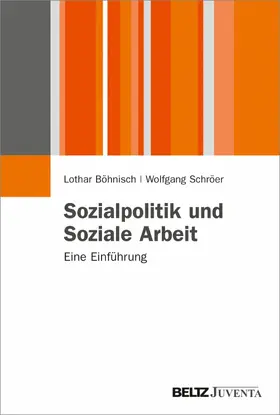 Böhnisch / Schröer | Sozialpolitik und Soziale Arbeit | E-Book | www.sack.de