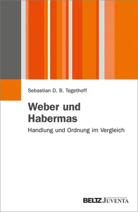 Tegethoff |  Weber und Habermas | eBook | Sack Fachmedien