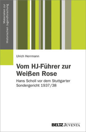 Herrmann | Vom HJ-Führer zur Weißen Rose | E-Book | sack.de