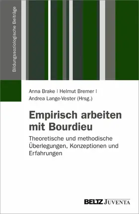Brake / Bremer / Lange-Vester |  Empirisch Arbeiten mit Bourdieu | eBook | Sack Fachmedien