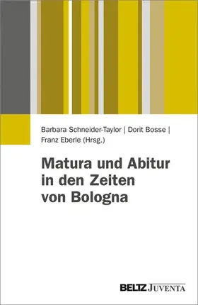 Schneider-Taylor / Bosse / Eberle |  Matura und Abitur in den Zeiten von Bologna | eBook | Sack Fachmedien