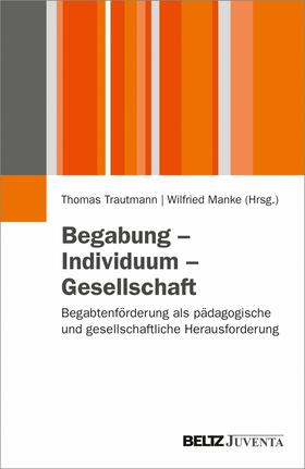 Trautmann / Manke |  Begabung - Individuum - Gesellschaft | eBook | Sack Fachmedien