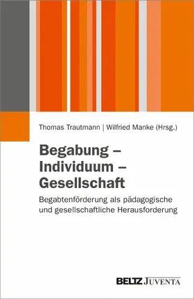 Trautmann / Manke |  Begabung - Individuum - Gesellschaft | eBook | Sack Fachmedien