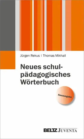 Rekus / Mikhail |  Neues schulpädagogisches Wörterbuch | eBook | Sack Fachmedien