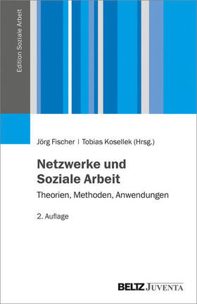 Fischer / Kosellek |  Netzwerke und Soziale Arbeit | eBook | Sack Fachmedien