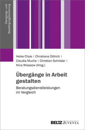 Chyle / Dittrich / Muche | Übergänge in Arbeit gestalten | E-Book | sack.de