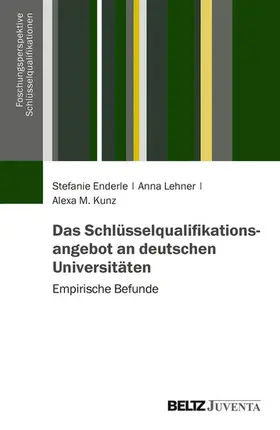 Enderle / Kunz / Lehner |  Das Schlüsselqualifikationsangebot an deutschen Universitäten | eBook | Sack Fachmedien