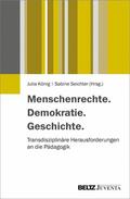 König / Seichter |  Menschenrechte. Demokratie. Geschichte. | eBook | Sack Fachmedien