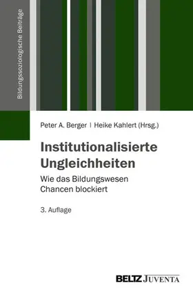 Berger / Kahlert |  Institutionalisierte Ungleichheiten | eBook | Sack Fachmedien