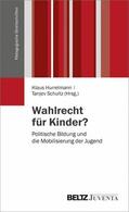 Hurrelmann / Schultz |  Wahlrecht für Kinder? | eBook | Sack Fachmedien