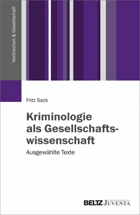 Sack | Kriminologie als Gesellschaftswissenschaft | E-Book | www.sack.de