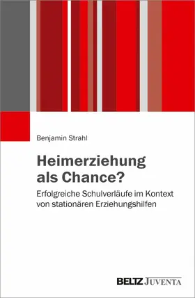 Strahl |  Heimerziehung als Chance? | eBook | Sack Fachmedien