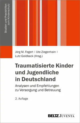 Fegert / Ziegenhain / Goldbeck | Traumatisierte Kinder und Jugendliche in Deutschland | E-Book | sack.de