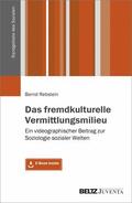 Rebstein |  Das fremdkulturelle Vermittlungsmilieu | eBook | Sack Fachmedien