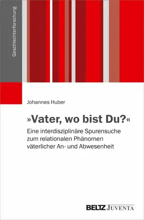 Huber |  »Vater, wo bist Du?« | eBook | Sack Fachmedien