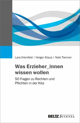 Ihlenfeld / Klaus / Trenner | Was Erzieher_innen wissen wollen | E-Book | www.sack.de