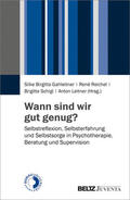 Schigl / Leitner / Reichel |  Wann sind wir gut genug? | eBook | Sack Fachmedien
