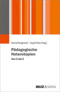Burghardt / Zirfas |  Pädagogische Heterotopien | eBook | Sack Fachmedien