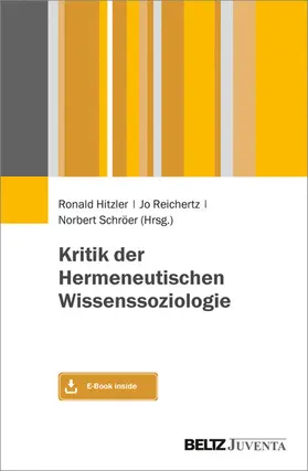 Hitzler / Reichertz / Schröer | Kritik der Hermeneutischen Wissenssoziologie | E-Book | www.sack.de