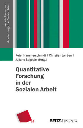 Hammerschmidt / Janßen / Sagebiel | Quantitative Forschung in der Sozialen Arbeit | E-Book | sack.de