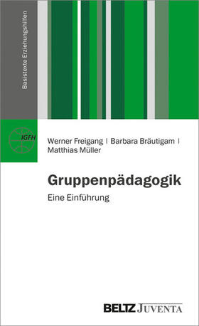 Freigang / Bräutigam / Müller | Gruppenpädagogik | E-Book | sack.de