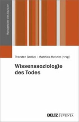 Benkel / Meitzler | Wissenssoziologie des Todes | E-Book | sack.de