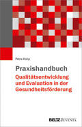 Kolip |  Praxishandbuch Qualitätsentwicklung und Evaluation in der Gesundheitsförderung | eBook | Sack Fachmedien