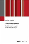 Prisching |  Bluff-Menschen | eBook | Sack Fachmedien