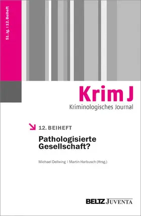 Dellwing / Harbusch |  Pathologisierte Gesellschaft? | eBook | Sack Fachmedien