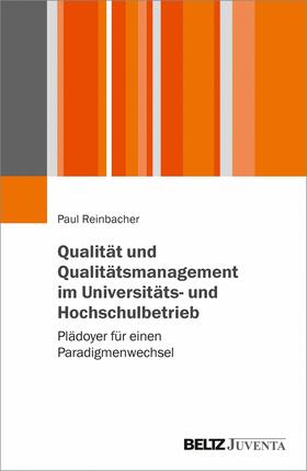 Reinbacher | Qualität und Qualitätsmanagement im Universitäts- und Hochschulbetrieb | E-Book | sack.de