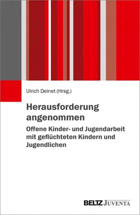 Deinet |  Herausforderung angenommen - Offene Kinder- und Jugendarbeit mit geflüchteten Kindern und Jugendlichen | eBook | Sack Fachmedien