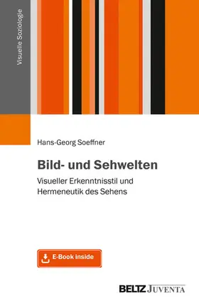 Soeffner |  Bild- und Sehwelten | eBook | Sack Fachmedien