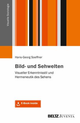 Soeffner | Bild- und Sehwelten | E-Book | sack.de