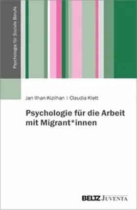 Kizilhan / Klett |  Psychologie für die Arbeit mit Migrant*innen | eBook | Sack Fachmedien