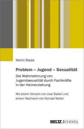 Staats | Problem - Jugend - Sexualität | E-Book | sack.de