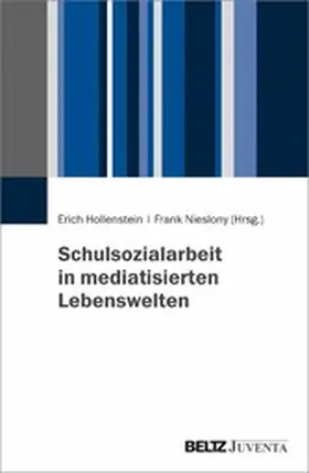 Hollenstein / Nieslony | Schulsozialarbeit in mediatisierten Lebenswelten | E-Book | www.sack.de