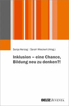 Herzog / Wieckert | Inklusion - eine Chance, Bildung neu zu denken?! | E-Book | www.sack.de